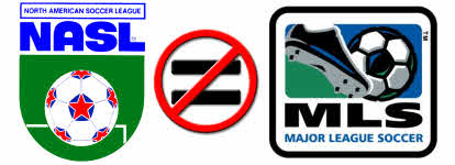 The NASL does not equal the MLS